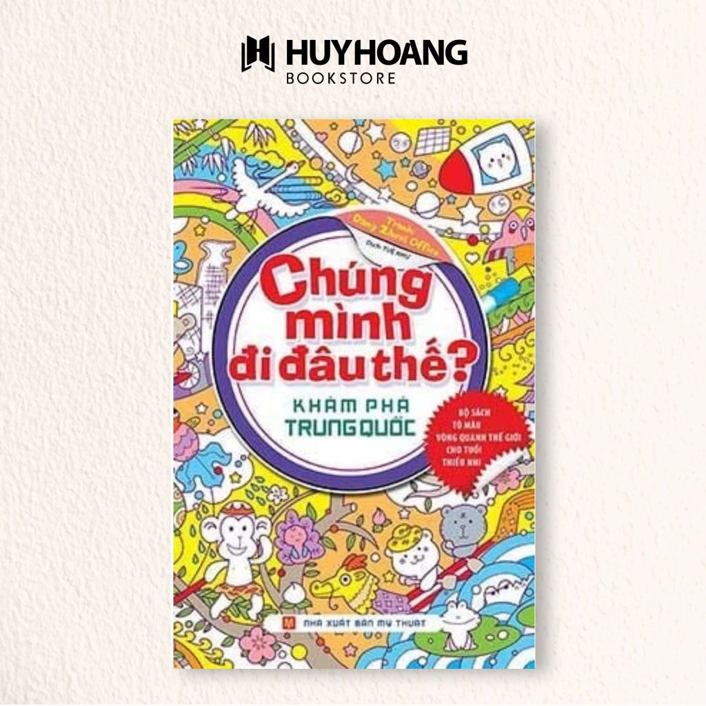 Ảnh Sách Chúng Mình Đi Đâu Thế, Khám Phá nước Pháp, Mỹ, Trung Quốc, Huy Hoàng Bookstore 2