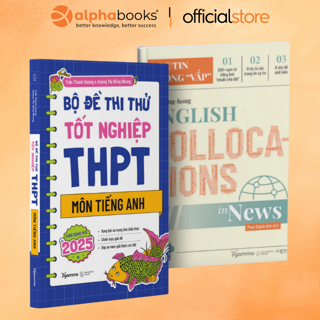 Sách Lẻ/Combo: Bộ đề thi thử tốt nghiệp THPT môn Tiếng Anh + English Collocation in News Đọc tin không vấp (Gamma)