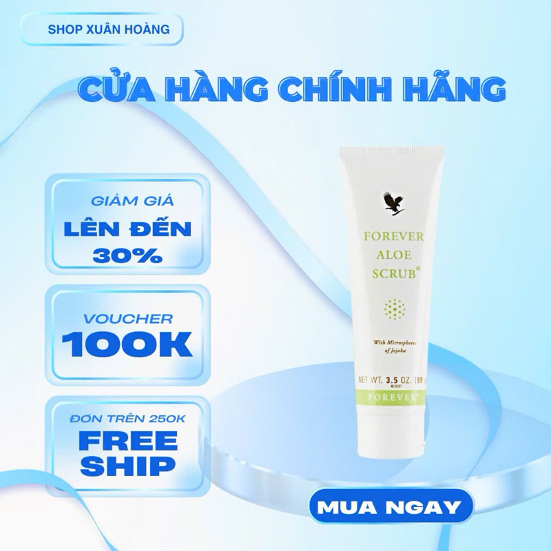 TẨY TẾ BÀO CHẾT– Forever Aloe Scrub 238Flp. Loại Bỏ Da Chết, Giúp Da Sáng Mịn, Sạch Dầu Nhờn. 99g