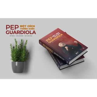 Sách - Pep Guardiola - Một Cách Thắng Khác (Tặng kèm sổ tay) - THBooks