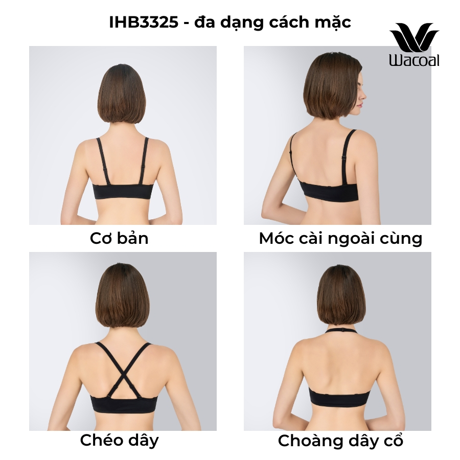 Áo lót Wacoal IHB3325 Trendy Bra không gọng, tháo dây, nâng vừa, cài trước, 4 cách đeo dây HB3325