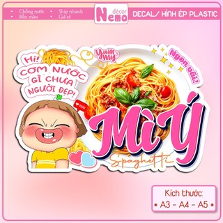 [MÌ Ý SPAGHETTI] Decal Dán, Hình Ép Plastic Quỳnh Aka Trang Trí Quán Ăn, Cà Phê, Trà Sữa - Size A3, A4, A5.