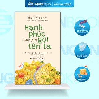 Sách - Hạnh Phúc Bao Giờ Gọi Tên Ta - My Holland