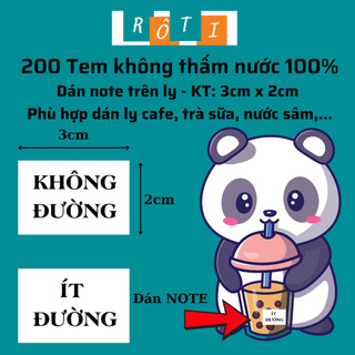200 Tem dán note ly cafe, trà sữa, không đường ít đường không thấm nước KT 3x2cm