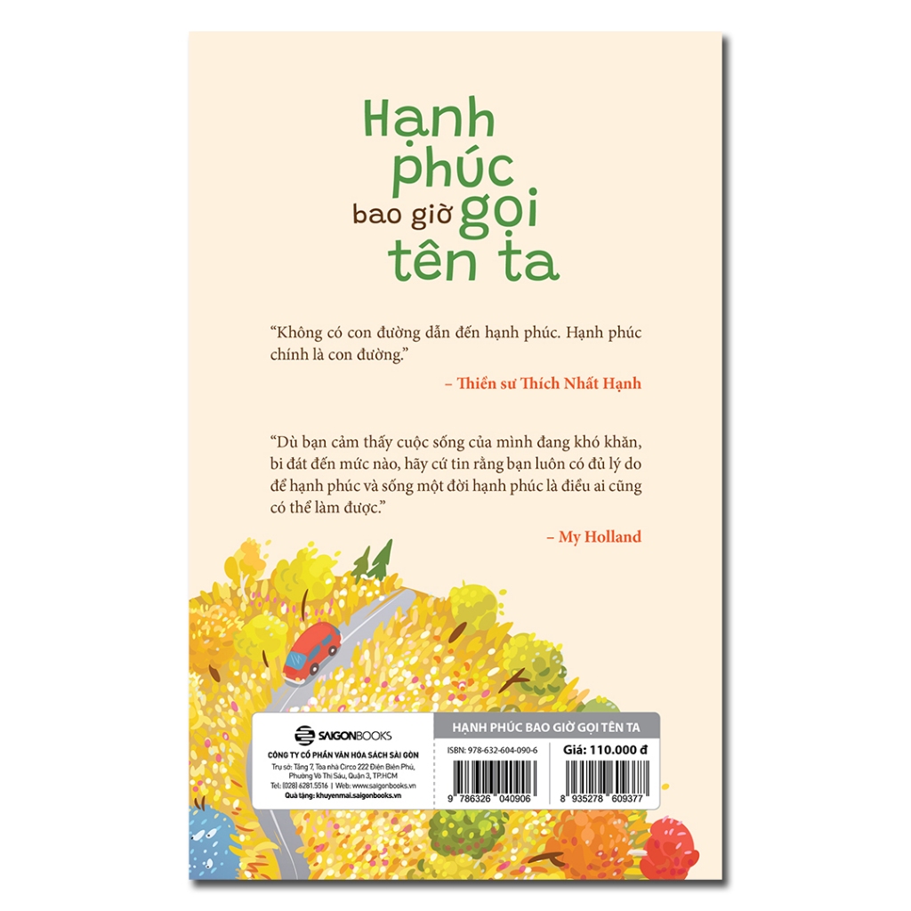 Sách - Hạnh Phúc Bao Giờ Gọi Tên Ta - Happiness Is The Way