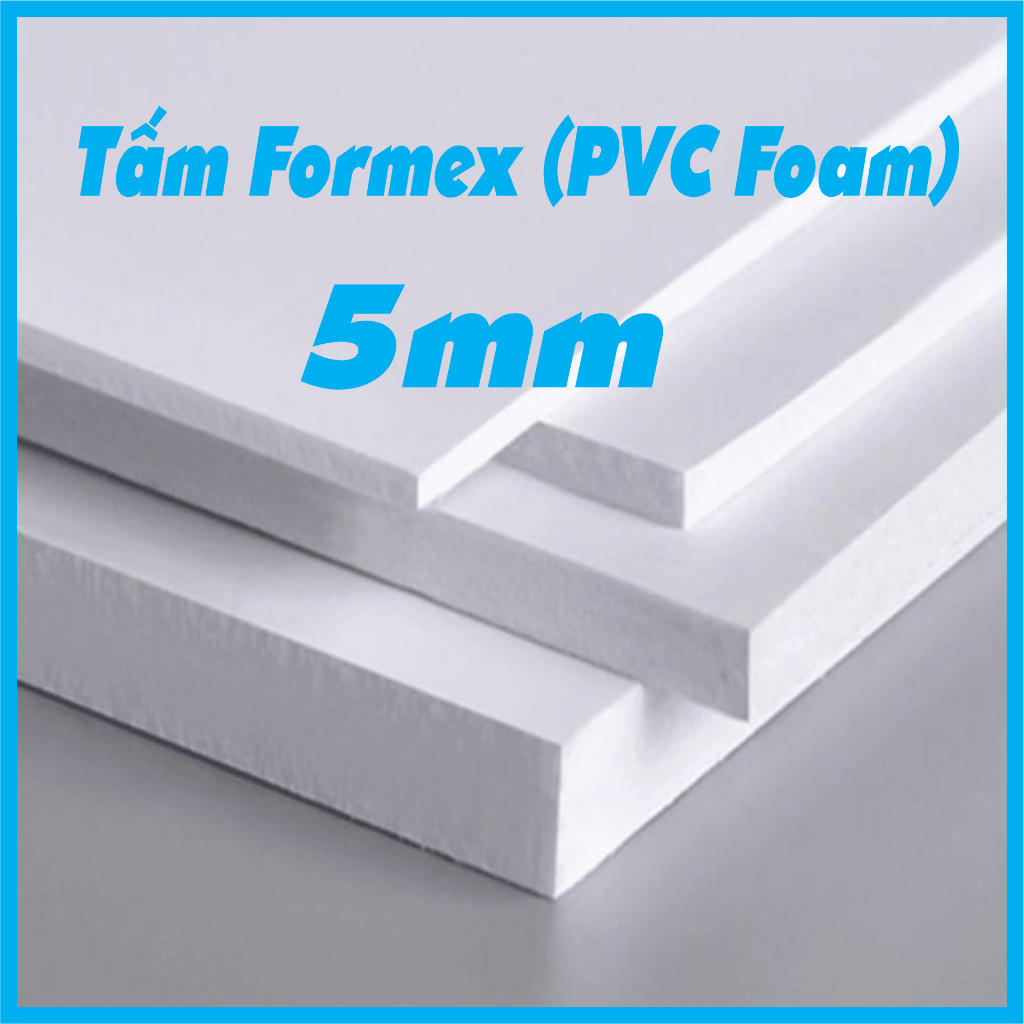Tấm Fomex 5mm (PVC Foam) Làm mô hình, phông nền, in ấn, decor, trang ...