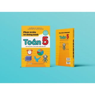 Sách - Phát Triển Trí Thông Minh Toán 5 - Giúp học sinh tự học, rèn luyện mỗi ngày - ndbooks