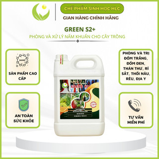 Chế phẩm Green s2+, phòng trừ nấm bệnh can 5L
