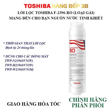 Lõi lọc Toshiba F-2399-RO PLUS, F-2396-RO dành cho máy lọc nước hãng Toshiba