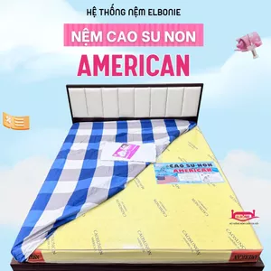 Nệm Cao Su Non American Chính Hãng - BH 15 NĂM - QUÀ Drap Cotton - Giá Nệm Bán Trực Tiếp Từ Nhà Máy