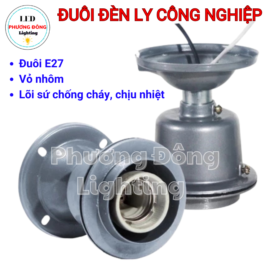 Đuôi đèn ly công nghiệp, đuôi sứ công nghiệp E27