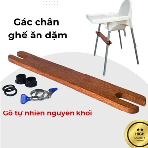 Gác chân ghế ăn dặm Babyhop và Ikea từ gỗ tự nhiên, khóa vặn chắc, an toàn , bền lâu.