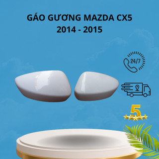 Gáo gương, ốp gương mazda cx5 2015 - 2016 lắp zin theo xe, màu trắng như hình.