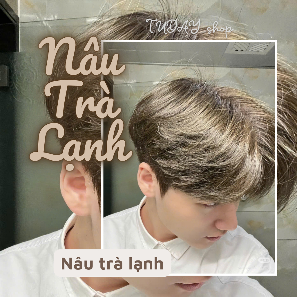 Thuốc Nhuộm Tóc Màu NÂU TRÀ LẠNH Nam Không Tẩy | Tudayhair, Tudayhairs