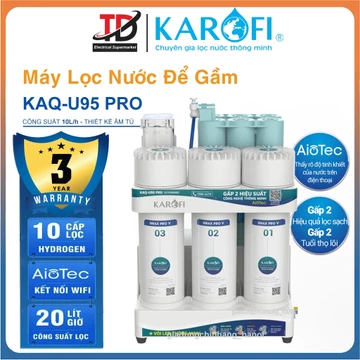 Máy Lọc Nước Để Gầm Karofi KAQ-U95 PRO, U05 PRO, U50K Lõi Lọc Smax Pro V 10 Cấp Lọc, BH Tại Nhà 3 Năm