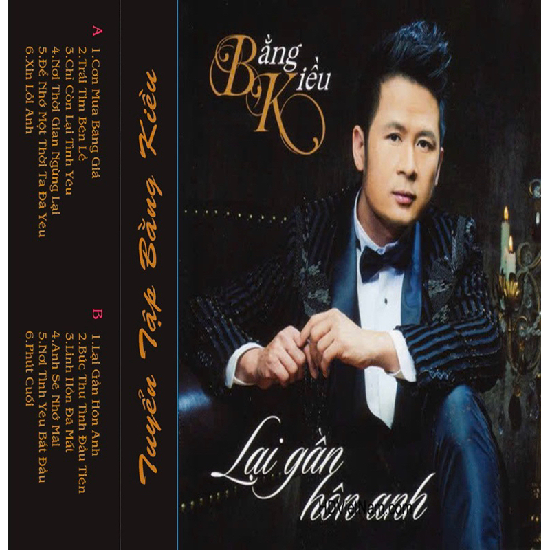 Băng Cassette Bằng Kiều - Những Ca Khúc Hay Nhất