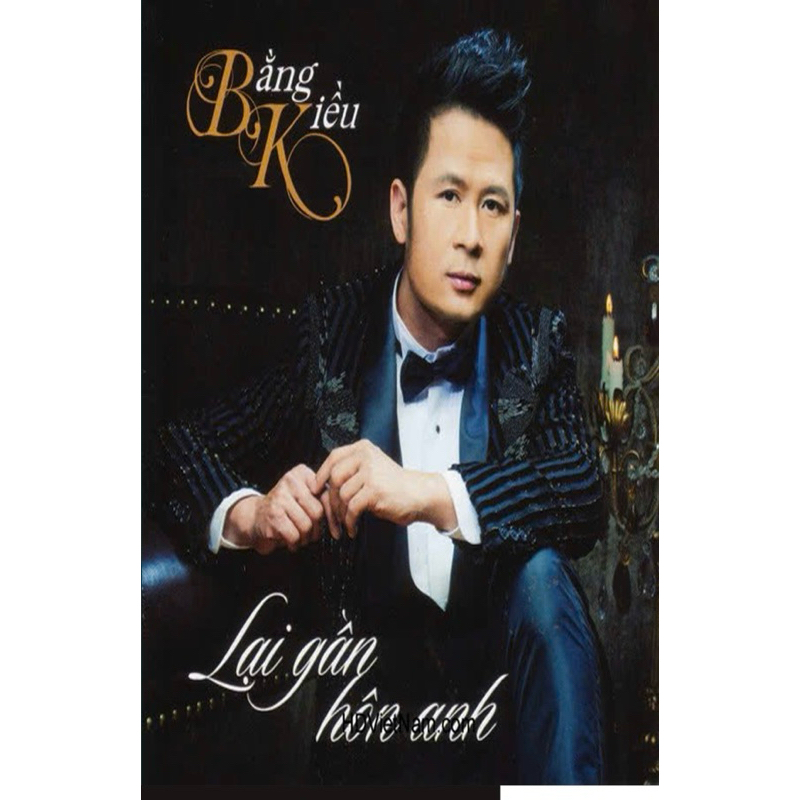 Băng Cassette Bằng Kiều - Những Ca Khúc Hay Nhất