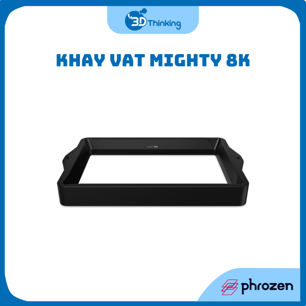 Khay VAT máy in 3D Phrozen Mighty 8K
