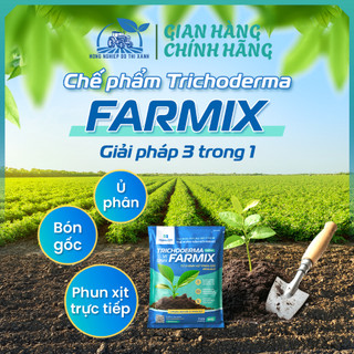 Chế phẩm nấm đối kháng Trichoderma FARMIX -  Ủ phân bón gốc và phun xịt (gói 1KG)