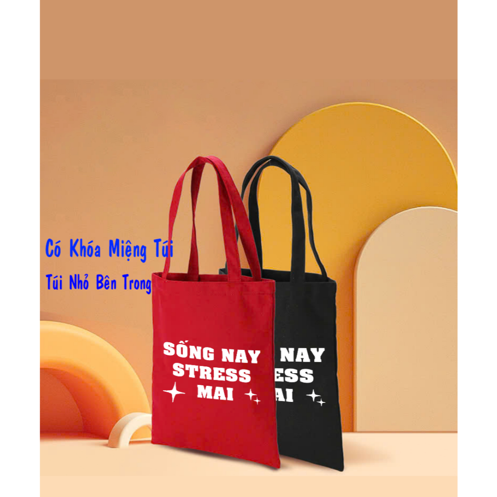 Túi Tote ĐỎ có khóa kéo Sống nay Stress mai túi vải canvas đeo vai phong cách thời trang đựng đồ 35*40 tuid04
