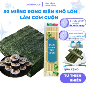 50 Miếng rong biển khổ lớn cuộn cơm tặng mành tre túi tiện lợi khi sử dụng chế biến