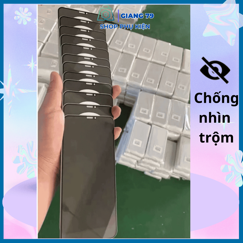 Kính cường lực Chống nhìn trộm iPhone 6G 6P 7G 7P 8G 8P X Xs 11 12 13 14 15 Pro Plus Pro Max