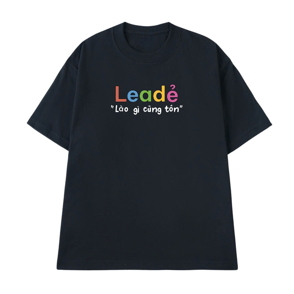 Áo thun nam nữ ngắn tay in chữ LEADER LÀO GÌ CŨNG TÔN  áo phông  chất liệu cotton thoáng mát  TA221