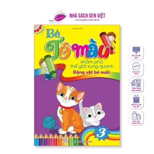 Combo 10 cuốn bé tô màu khám phá môi trường xung quanh, chủ đề con vật, hoa quả,.., MỚI NHẤT - SV