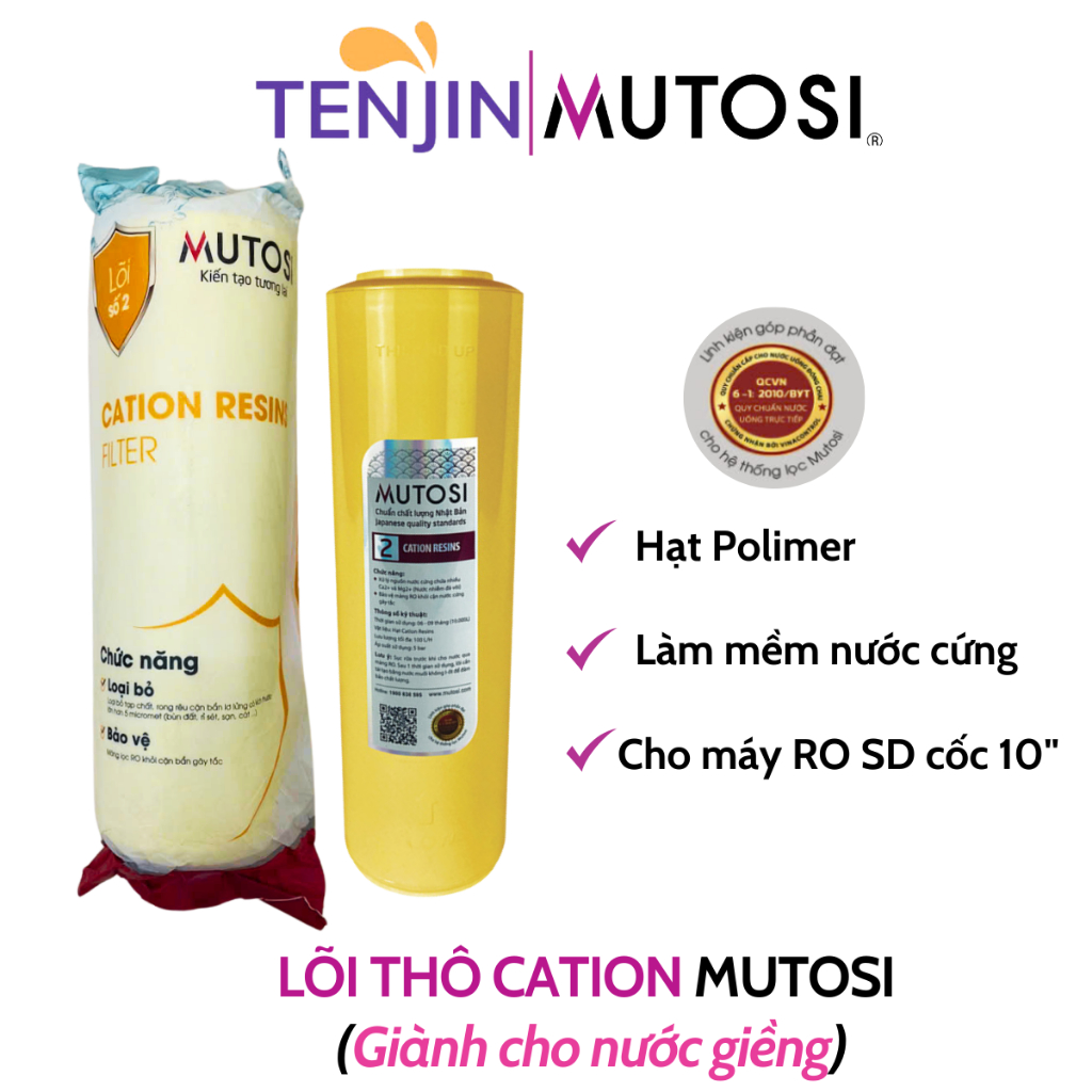 Combo Thô Mutosi Cation Dùng Cho Nước Đầu Nguồn Nhiễm Đá Vôi Và Nước Giếng Dạng Cốc Lọc 10inch