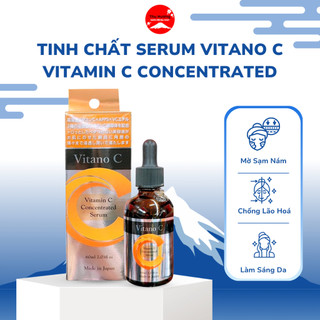 Tinh Chất Serum Vitano C Vitamin C Concentrated Mờ Sạm Nám Chống Lão Hoá Làm Sáng Đều Màu Da 60ml