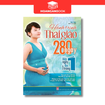 Sách: Hành Trình Thai Giáo, 280 Ngày, Mỗi Ngày Đọc 1 Trang