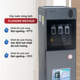 Cây nước nóng lạnh bình âm FUJIHOME WD210UE - làm lạnh chip điện tử - BH 24 tháng, tiết kiệm điện