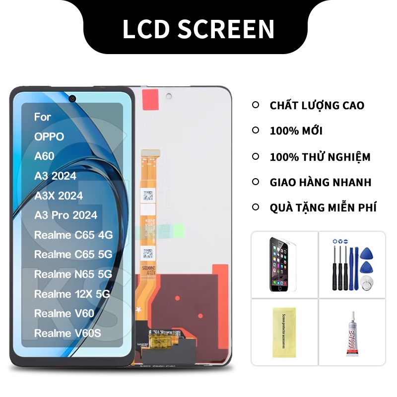 Màn hình thay thế Oppo A3 2024/A3X 2024/A3 Pro 2024/A5 Pro/A40/A80/A60/Realme 12X C65 4G C65 5G V60 V60S N65 5G