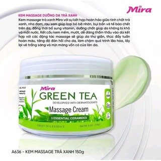 KEM MASSAGE TRÀ XANH DƯỠNG ẨM,SÁNG DA CĂNG MỊN MÀNG MIRA 150G A636