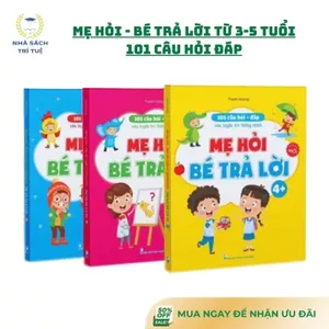 Sách – Mẹ hỏi bé trả lời – 101 câu hỏi đáp rèn luyện trí thông minh cho trẻ từ 3-5 tuổi
