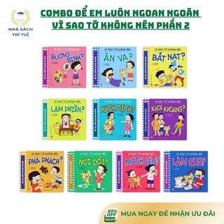 [Chuẩn NXB] Sách - Combo để em luôn ngoan ngoãn - Vì sao tớ không nên phần 2 (bộ 10 quyển)