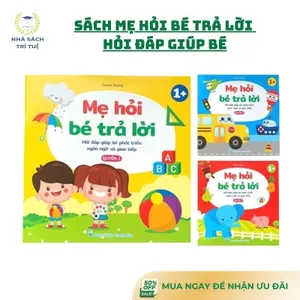 Sách - Mẹ hỏi bé trả lời, hỏi đáp giúp bé phát triển ngôn ngữ và giao tiếp (Bộ 3 cuốn)