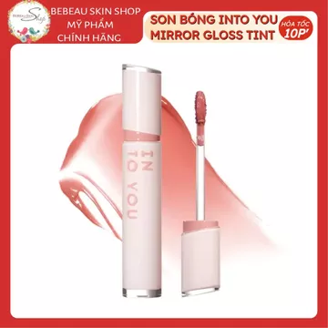 Son Tint Bóng Into You Glow Lip Tint Mirror Son Bóng Tráng Gương 2,6g - Bebeau