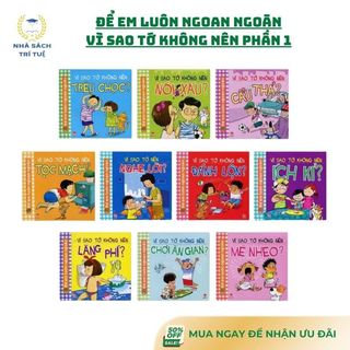 [Chuẩn NXB] Sách – Để em luôn ngoan ngoãn - Vì sao tớ không nên phần 1 (Bộ 10 cuốn)