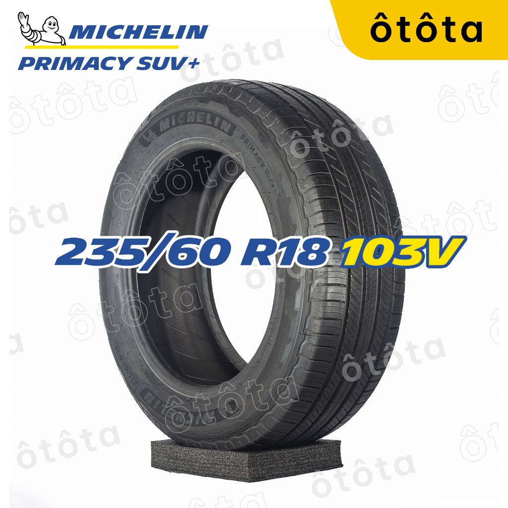 Lốp ô tô Michelin 235/60 R18 103V Primacy SUV+ – Chính Hãng BH 6 năm ...