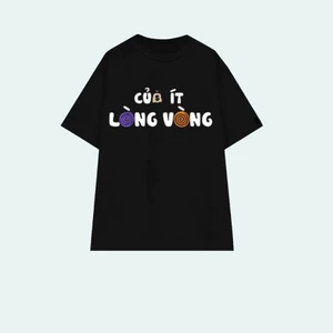 Áo thun nam nữ in câu hottrend CỦA ÍT LÒNG VÒNG chất liệu cotton thoáng mát phong cách trẻ trung TA244