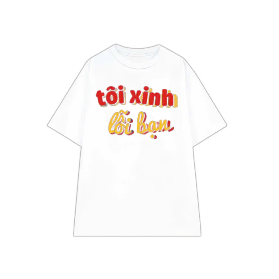 Áo thun unisex in chữ TÔI XINH LỖI BẠN hài hước áo phông chất liệu cotton thoáng mát phù hợp cho mùa hè TA243