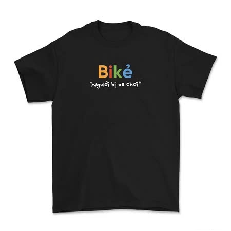 Áo thun unisex in chữ BIKER NGƯỜI BỊ XE CHƠI hài hước chất liệu cotton thoáng mát phù hợp cho mùa hè TA246