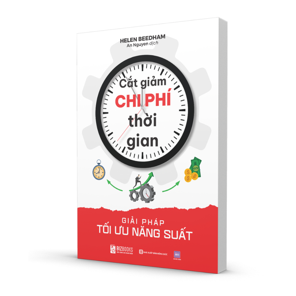 Sách Cắt Giảm Chi Phí Thời Gian: Giải Pháp Tối Ưu Năng Suất - Bizbooks