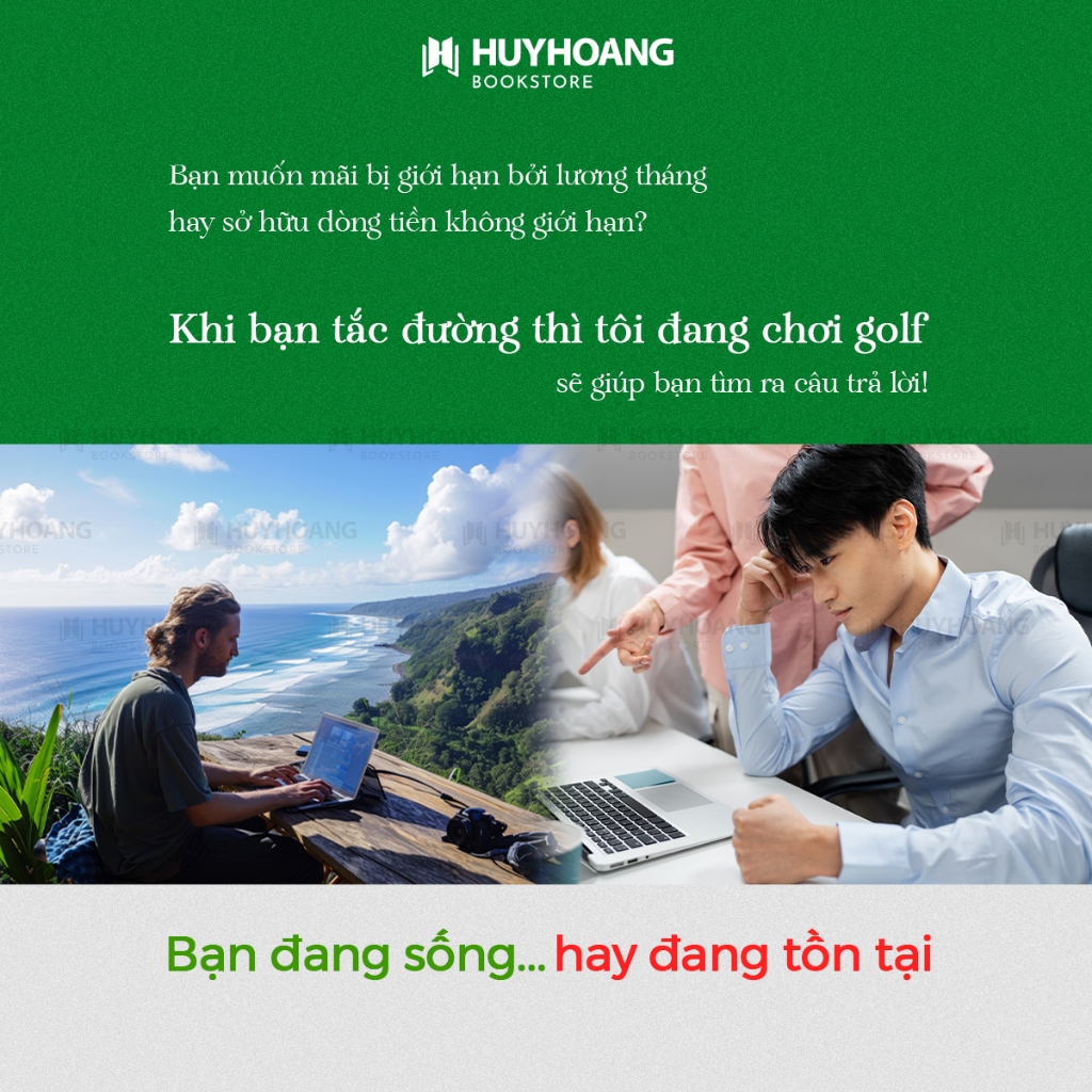 Ảnh Sách - Khi Bạn Tắc Đường Thì Tôi Đang Chơi Golf (Tái Bản) - Huy Hoàng Bookstore 1