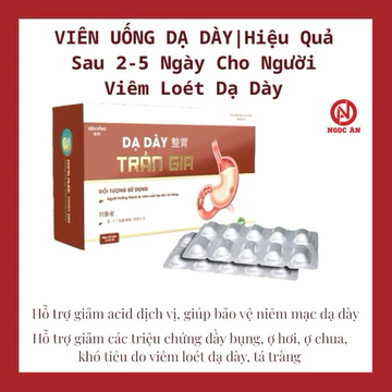 Viên uống Dạ Dày Trần Gia | Hiệu Quả Sau 2-5 Ngày Cho Người Viêm Loét Dạ Dày (Hộp 40 viên)