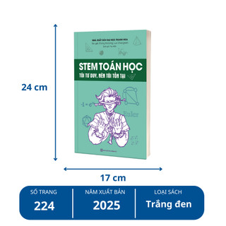 Sách - STEM Toán học – Tôi tư duy, nên tôi tồn tại