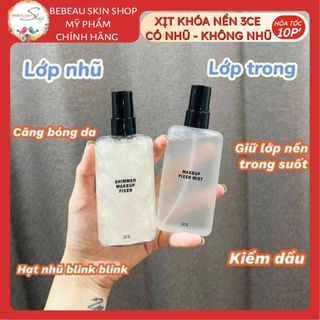 XỊT KHÓA NỀN 3CE 3CE SHIMMER MAKEUP FIXER & MAKEUP FIXER MIST CÓ NHŨ CĂNG BÓNG 95ML - BEBEAU