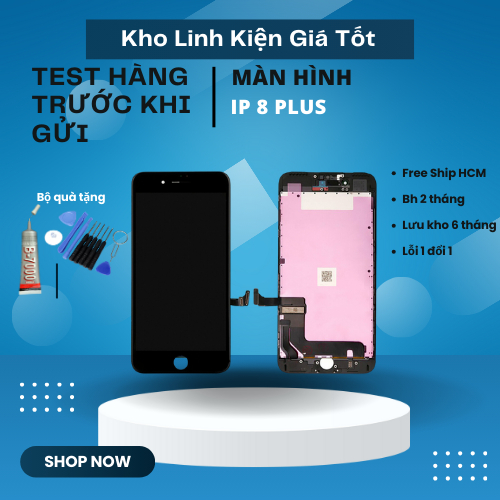 MÀN HÌNH TƯƠNG THÍCH DÒNG 8+ HÀNG CHUẨN (Tặng kèm vít)