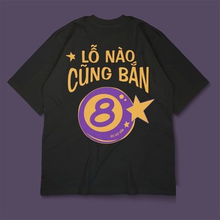 Áo thun nam nữ in chữ LỖ NÀO CŨNG BẮN trẻ trung áo phông chất liệu cotton thoáng mát tạo ra sự thoải mái  TA270